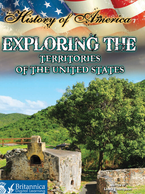 Title details for Exploring the Territories of the United States by Britannica Digital Learning - Available